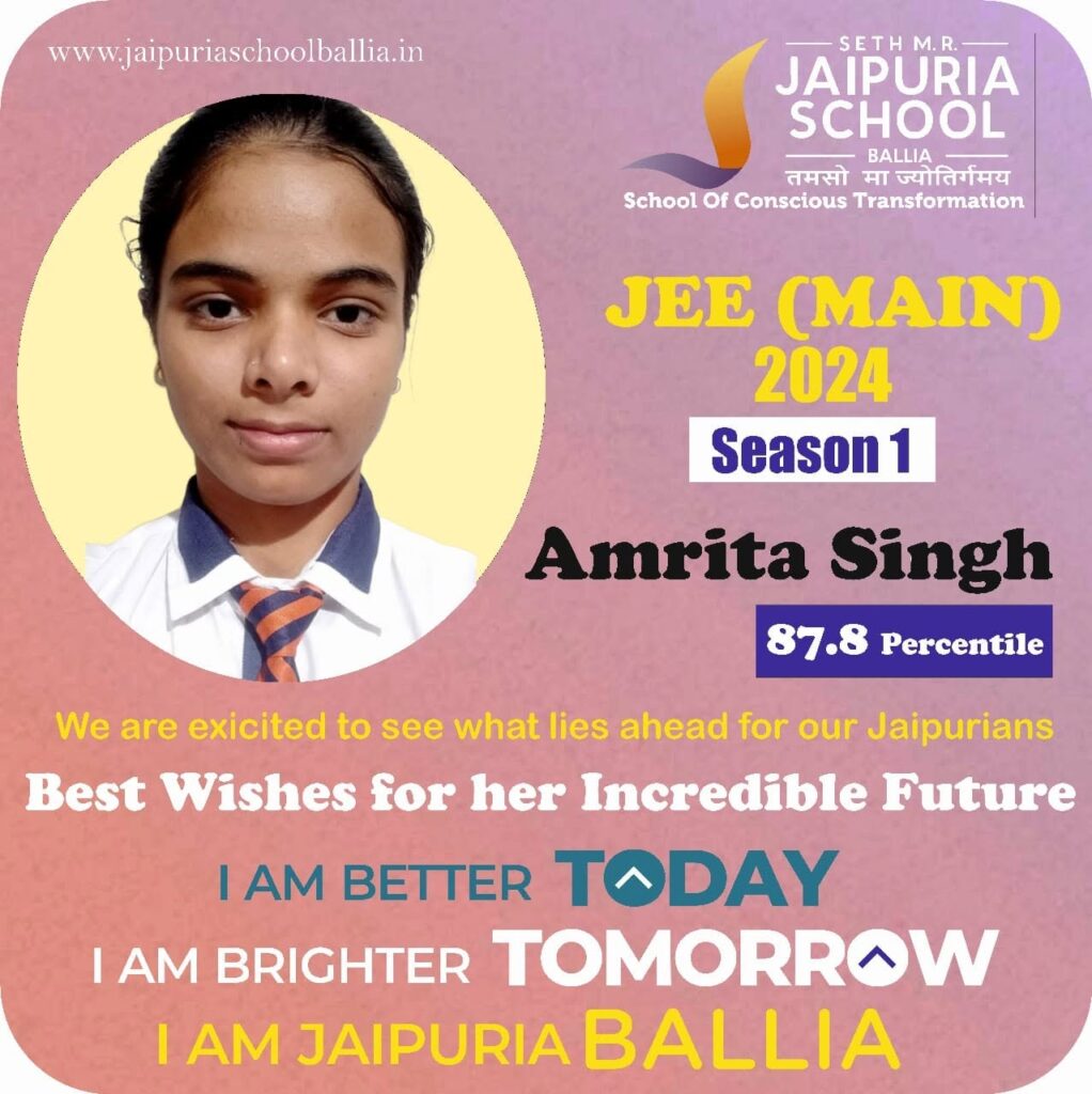 Promotional school poster: portrait of Amrita Singh on the left with text celebrating 87.8 percentile in JEE Main 2024 Season 1, Jaipuria School Ballia (logo visible).