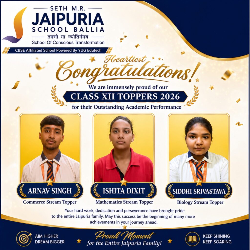 Poster announcing Class XII toppers 2026 at Jaipuria School, featuring Arnav Singh (Commerce), Ishita Dixit (Mathematics), and Siddhi Srivastava (Biology).